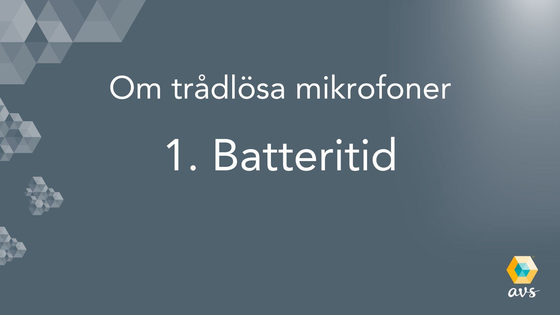 Hur lång batteritid på trådlösa mikrofoner