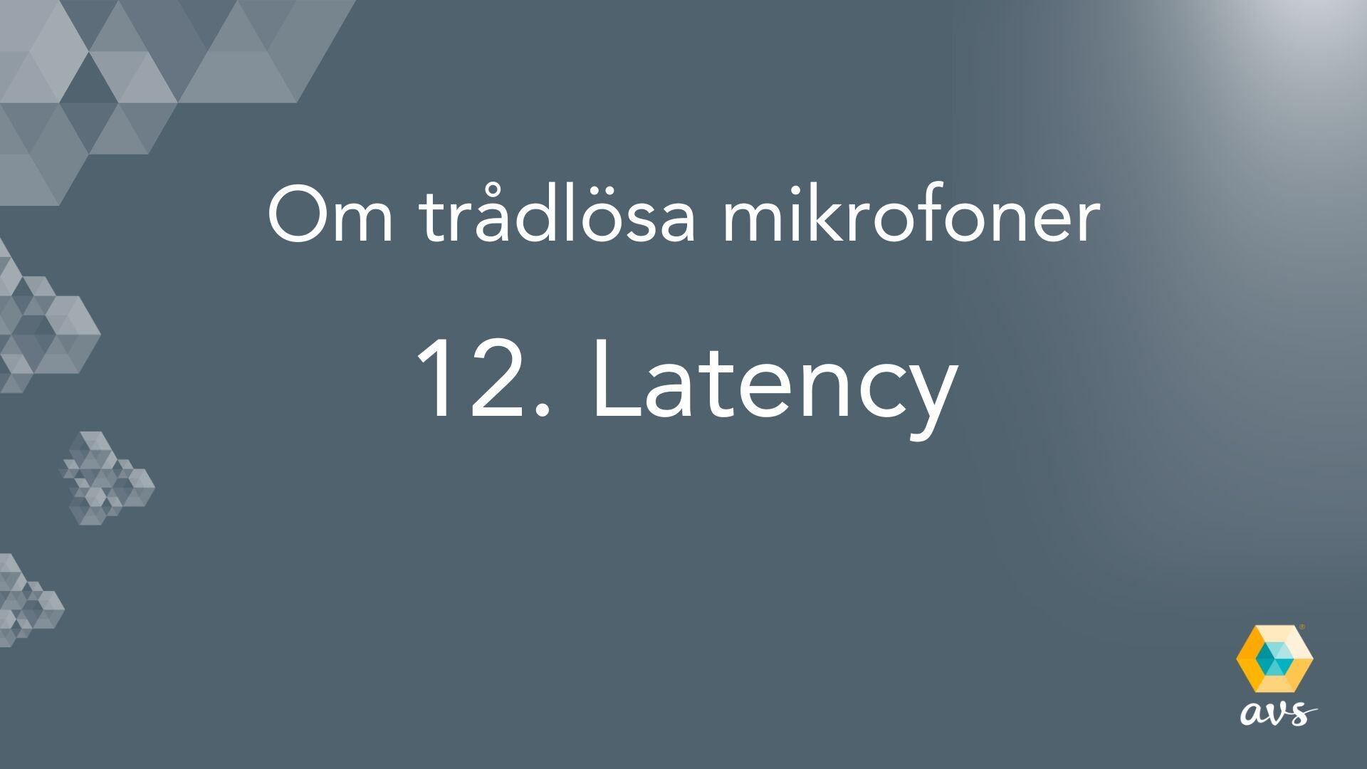 Hur latency kan minimera risken för rundgång i trådlösa mikrofonsystem