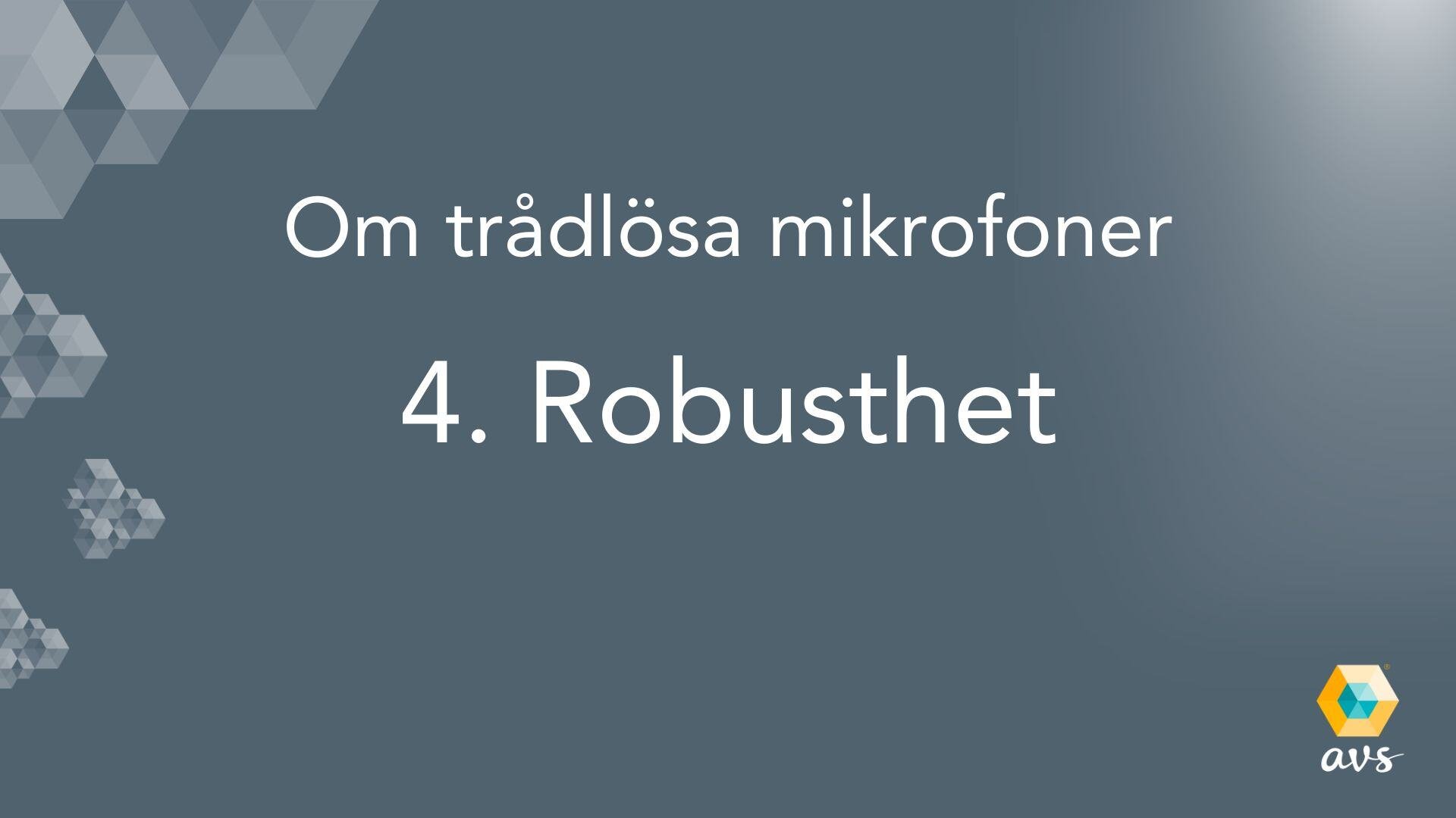 Om robusta mikrofoner