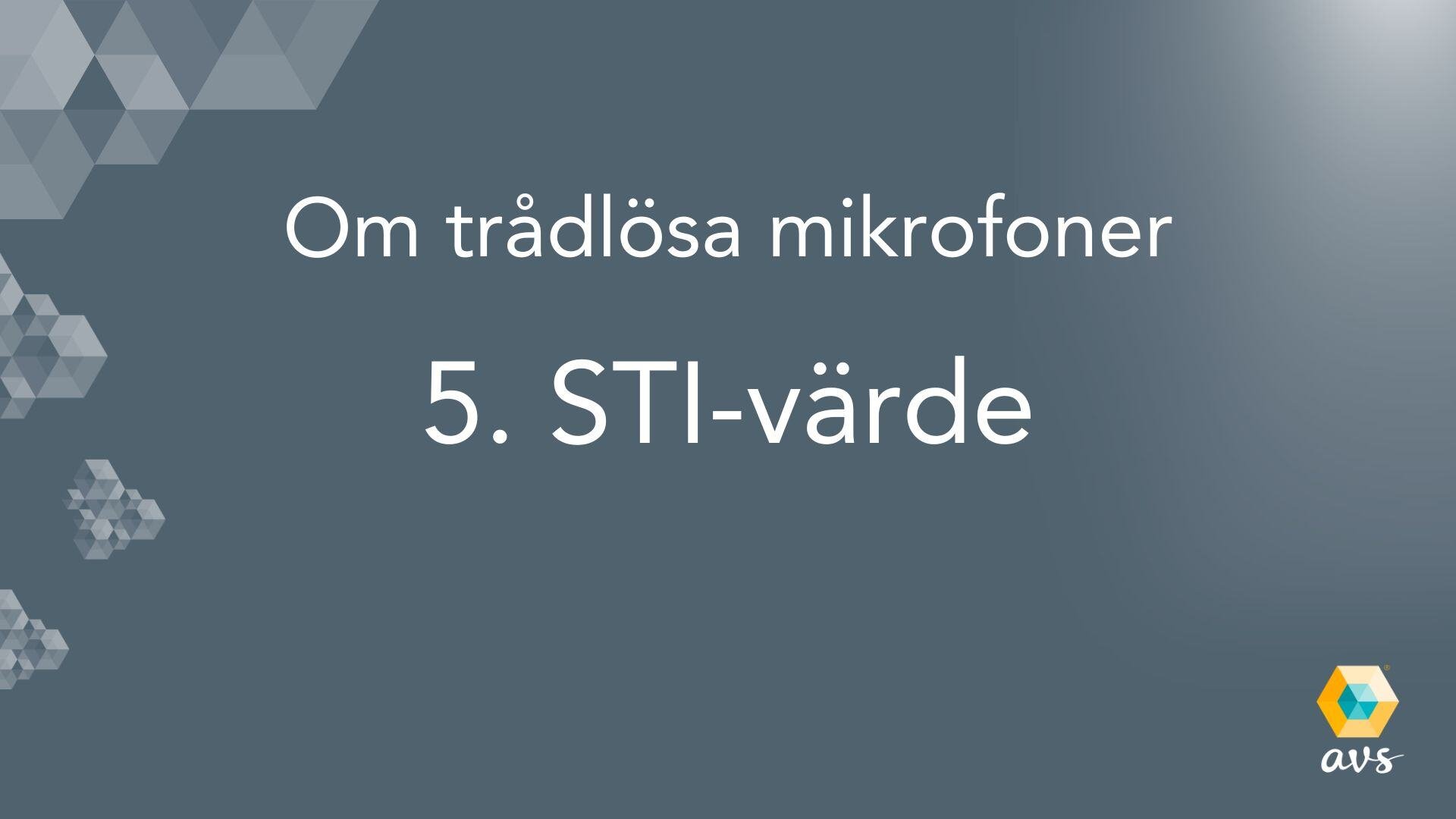 Vad är STI-värde - mikrofoner