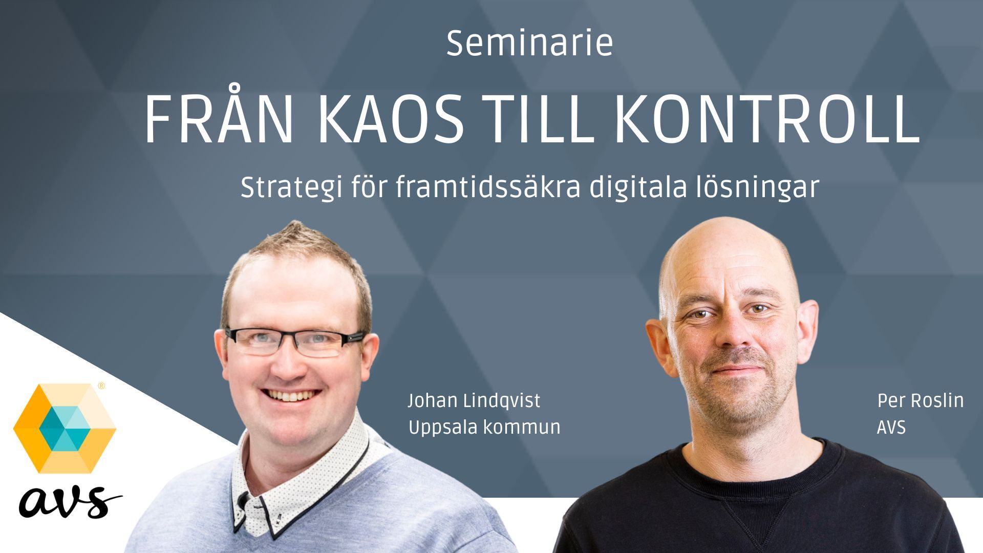 Seminarie: Från kaos till kontroll –Strategi för framtidssäkra digitala lösningar